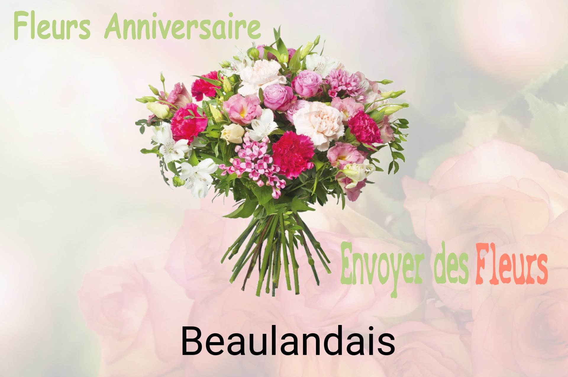Bouquet de fleurs d’anniversaire livré à Beaulandais